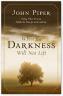 When The Darkness Will Not Lift